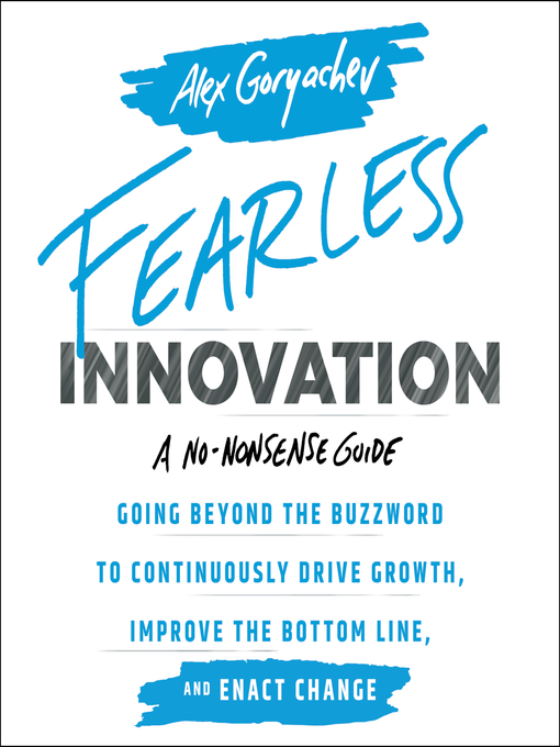 Title details for Fearless Innovation by Alex Goryachev - Available